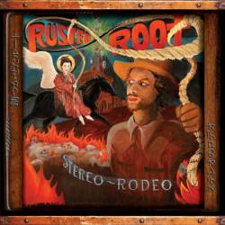 Rusted Root : Stereo Rodeo